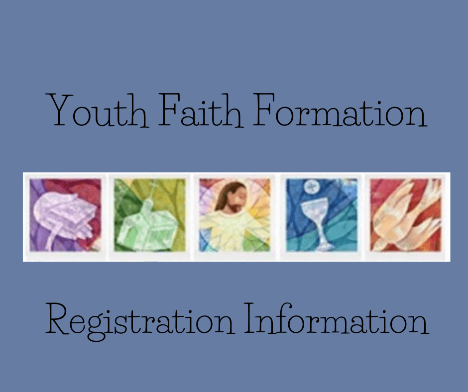 Bring them to Faith Formation-Register Today!