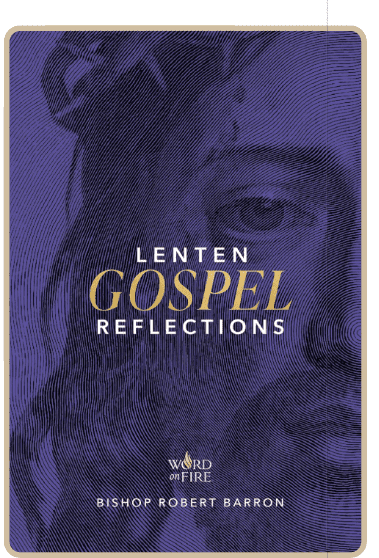 Lenten Gospel Reflections